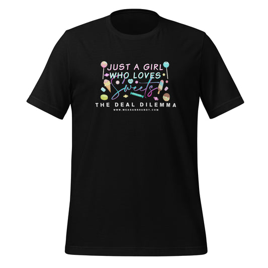 The Deal Dilemma Just a Girl t-shirt