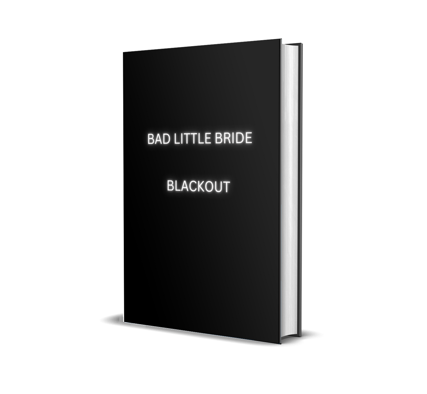 Bad Little Bride Blackout Edition Hardcover with Sprayed Edges - Magic with the Belles